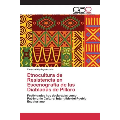 Etnocultura de Resistencia en Escenografía de las Diabladas de Píllaro