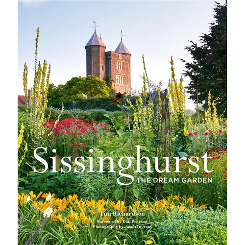 Sissinghurst: The Dream Garden