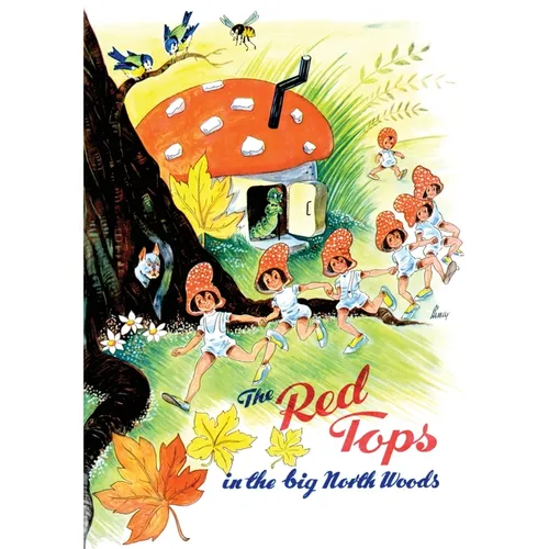 The Red Tops in the Big North Woods