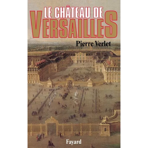 Le Château de Versailles