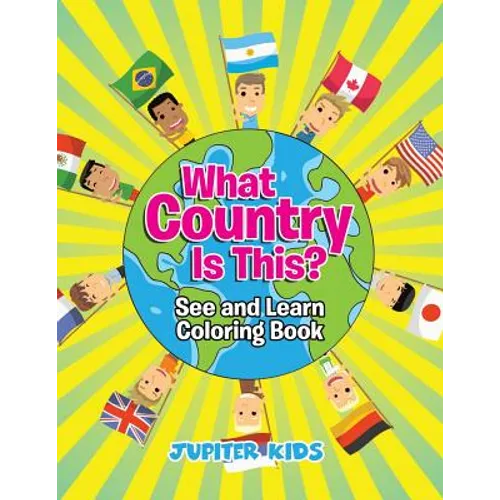 What Country Is This? (See and Learn Coloring Book)