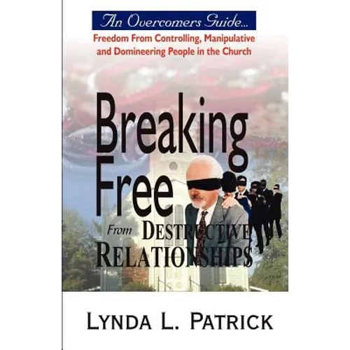 Breaking Free from Destructive Relationships