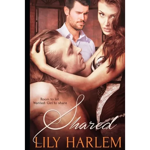 Shared: Sexy Threesome Romance