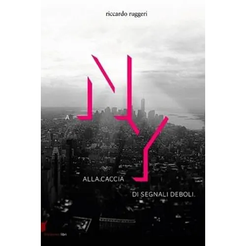 A NY alla caccia di segnali deboli