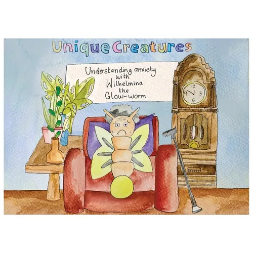 Understanding Anxiety with Wilhelmina the Glow-worm