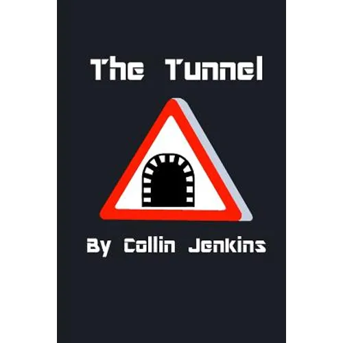 The Tunnel