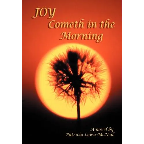Joy Cometh in the Morning
