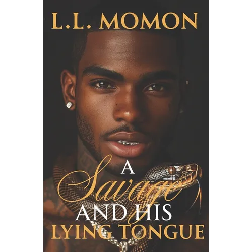 A Savage and His Lying Tongue