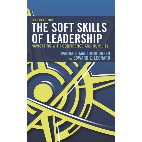 The Soft Skills of Leadership: Navigating with Confidence and Humility