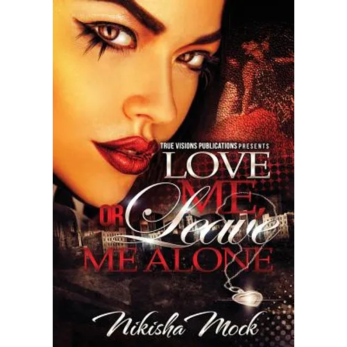 Love Me or Leave Me Alone