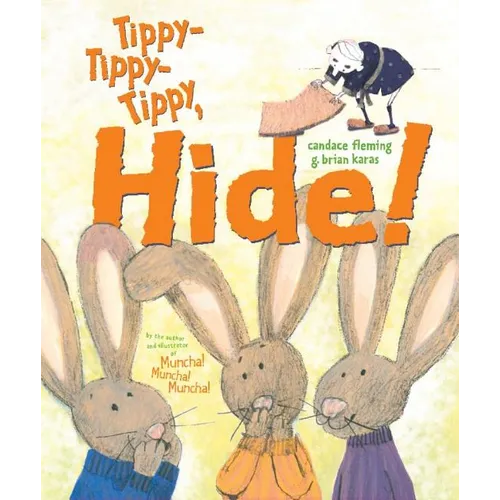 Tippy-Tippy-Tippy, Hide!