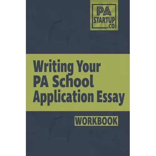 Writing your PA School Application Essay