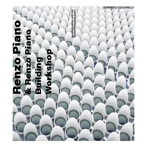 Renzo Piano: And Renzo Piano Building Workshop
