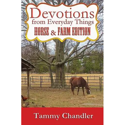 Devotions from Everyday Things: Horse & Farm Edition