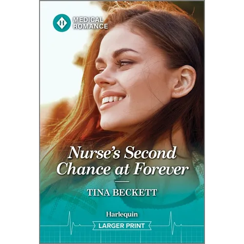 Nurse's Second Chance at Forever