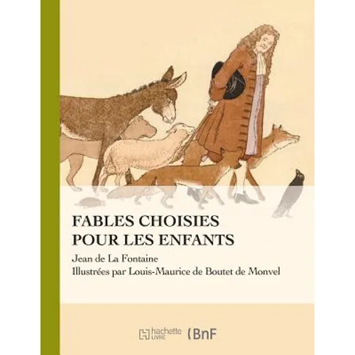 La Fontaine - Fables Choisies Pour Les Enfants