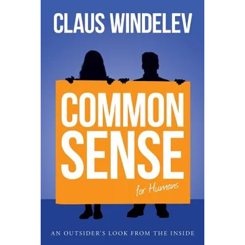 Common Sense for Humans: An Outsider's look from the Inside