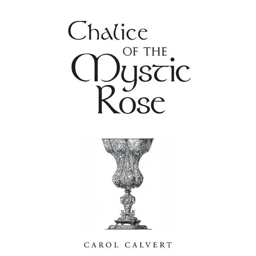 Chalice of the Mystic Rose