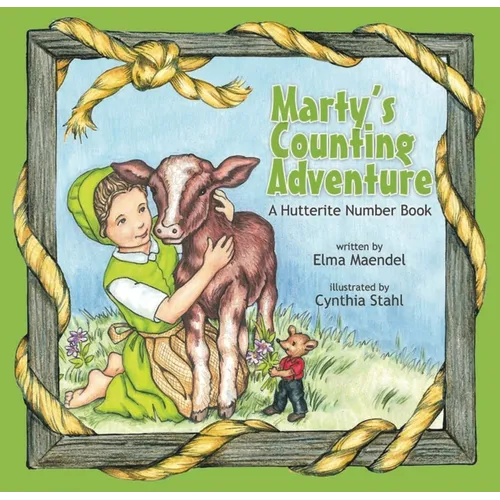 Marty's Counting Adventure: A Hutterite Counting Book