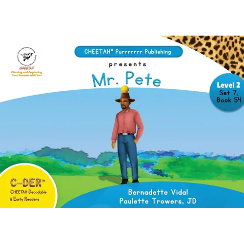 C-DER (Cheetah Decodable & Early Readers) Set 7, Book 54, Mr. Pete