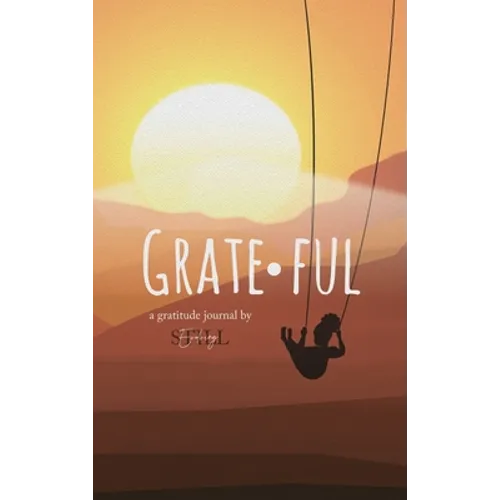 Grateful: A Gratitude Journal: A Gratitude