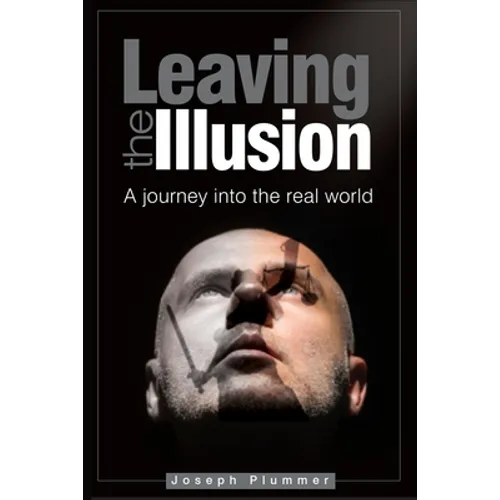 Leaving the Illusion