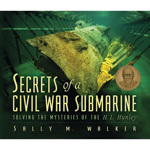 Secrets of a Civil War Submarine: Solving the Mysteries of the H. L. Hunley - Paperback