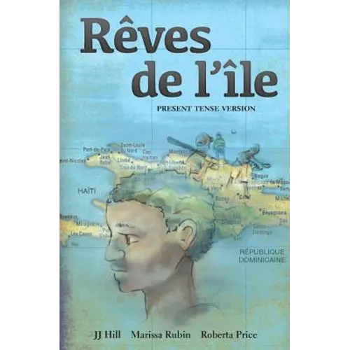 Rêves de l'île: Present Tense Version