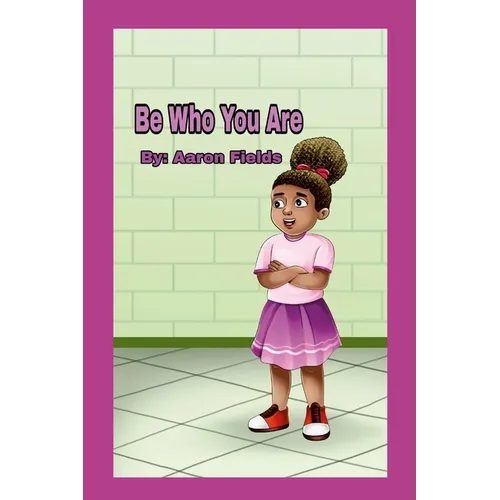 Be Who You Are