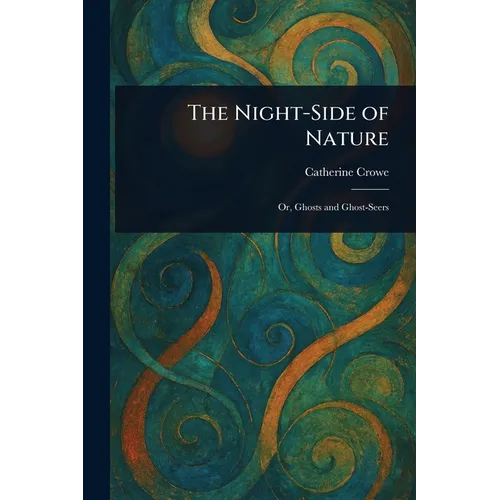 The Night-Side of Nature