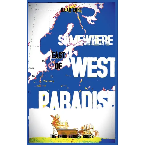 Somewhere East of West Paradise