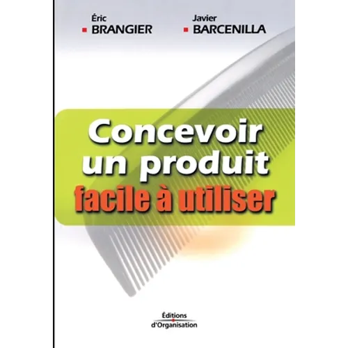 Concevoir un produit facile à utiliser