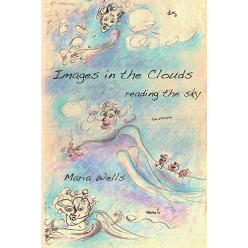 Images in the Clouds: reading the sky