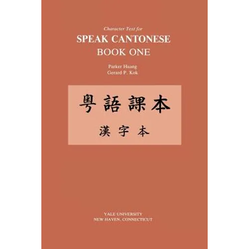 Character Text for Speak Cantonese Book One