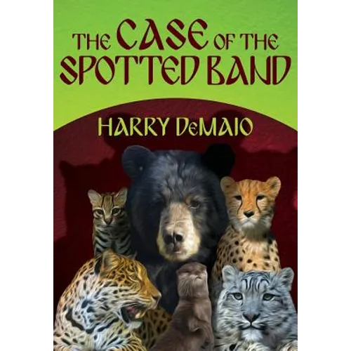 The Case of the Spotted Band (Octavius Bear Book 2)