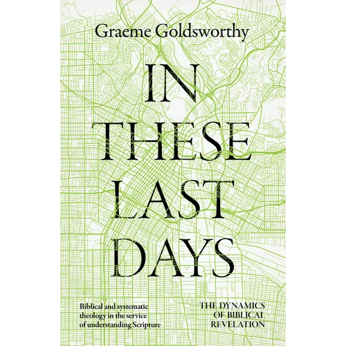 In These Last Days: The Dynamics of Biblical Revelation