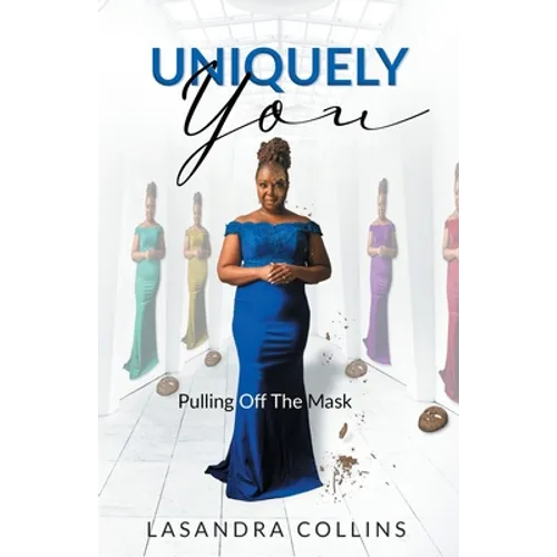 Uniquely You: Pulling Off the Mask