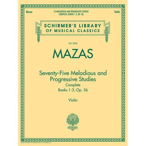 75 Melodious and Progressive Studies Complete, Op. 36: Schirmer Library of Classics Volume 2092
