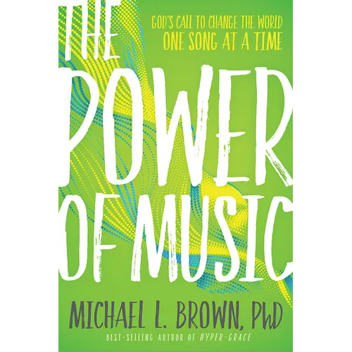 The Power of Music: God's Call to Change the World One Song at a Time