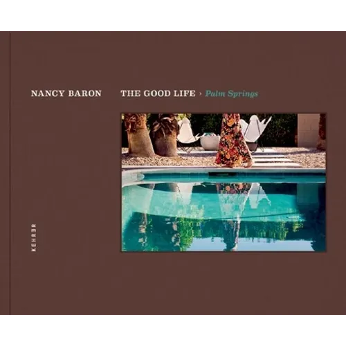 The Good Life / Palm Springs