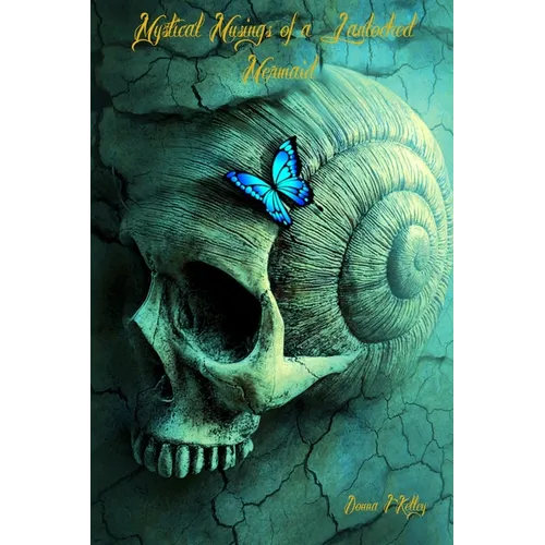 Mystical Musings of a Landlocked Mermaid
