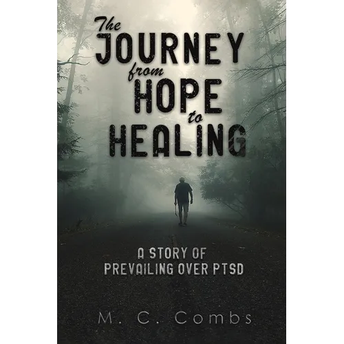 The Journey from Hope to Healing