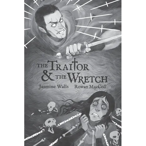 The Traitor & The Wretch