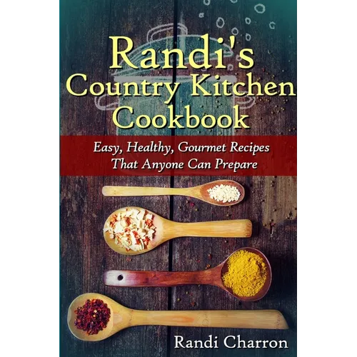 Randi's Country Kitchen Cookbook