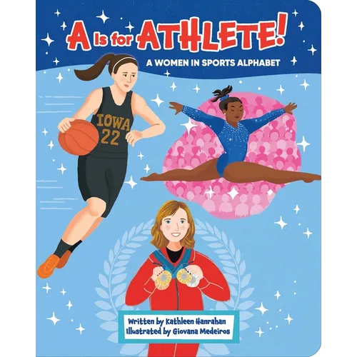 A is for Athlete!: A Women in Sports Alphabet
