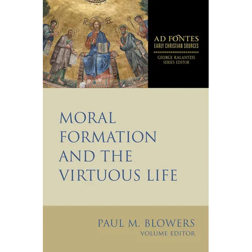 Moral Formation and the Virtuous Life