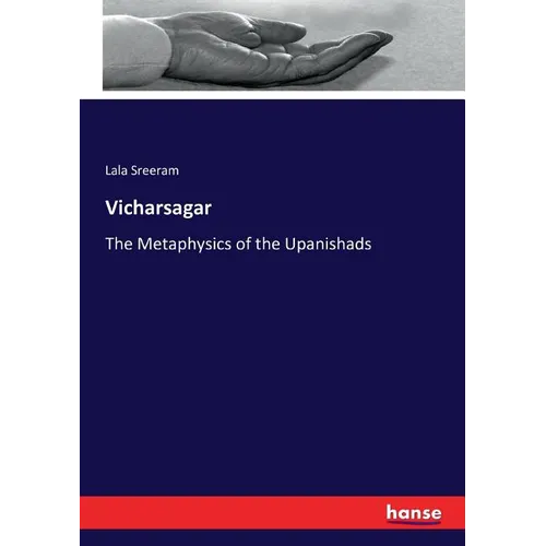 Vicharsagar: The Metaphysics of the Upanishads