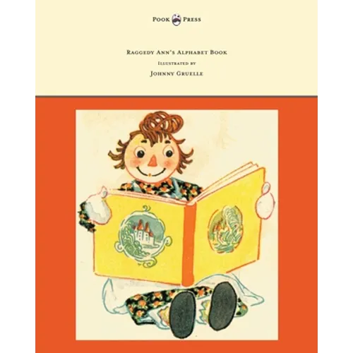 Raggedy Ann's Alphabet Book - Written and Illustrated by Johnny Gruelle
