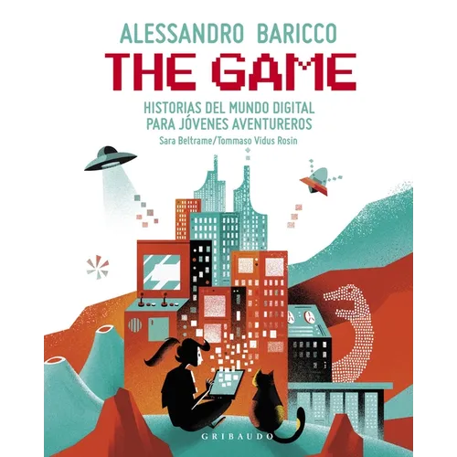 The Game: Historias del Mundo Digital Para Jóvenes Aventureros