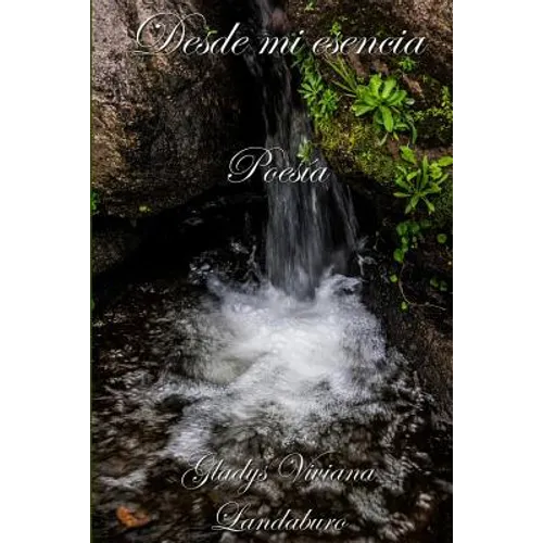 Desde mi esencia: Poesía